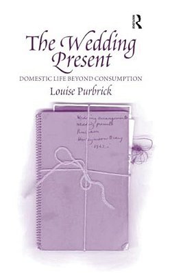 The Wedding Present: Domestic Life Beyond Consumption-..