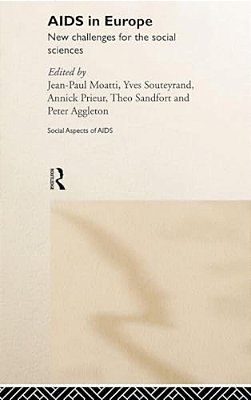Aids In Europe: New Challenges For The Social Sciences-..