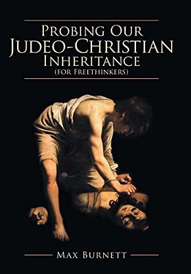 Probing Our Judeo-Christian Inheritance (For Freethinkers)-..