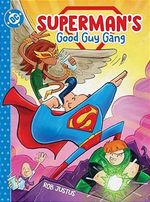 Superman's Good Guy Gang-..