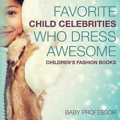 Favorite Child Celebrities Who Dress Awesome Children's Fashion Books-..