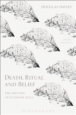 Death, Ritual And Belief: The Rhetoric Of Funerary Rites-..