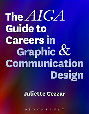 The Aiga Guide To Careers In Graphic And Communication Design-..