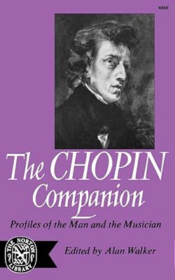 The Chopin Companion: Profiles Of The Man And The Musician-..