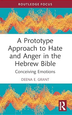 A Prototype Approach To Hate And Anger In The Hebrew Bible-..