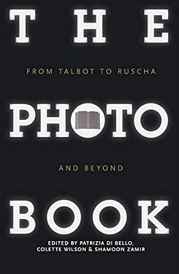 The Photobook: From Talbot To Ruscha And Beyond-..