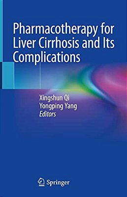 Pharmacotherapy For Liver Cirrhosis And Its Complications-..