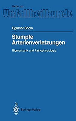 Stumpfe Arterienverletzungen: Biomechanik Und Pathophysiologie-..