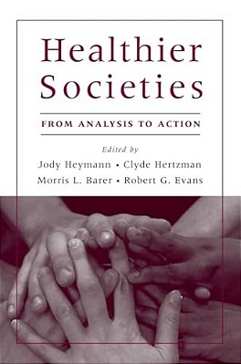 Healthier Societies: From Analysis To Action-..