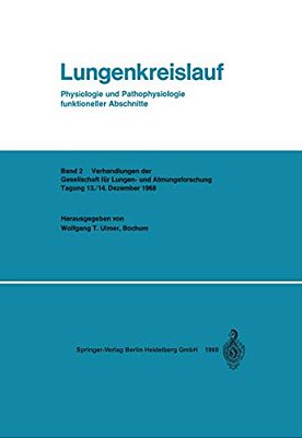 Lungenkreislauf: Physiologie Und Pathophysiologie Funktioneller Abschnitte-..