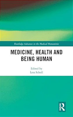 Medicine, Health And Being Human-..