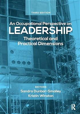 An Occupational Perspective On Leadership: Theoretical And Practical Dimensions-..