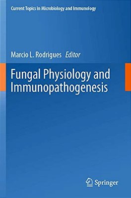 Fungal Physiology And Immunopathogenesis-..