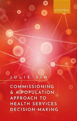 Commissioning And A Population Approach To Health Services Decision-Making-..