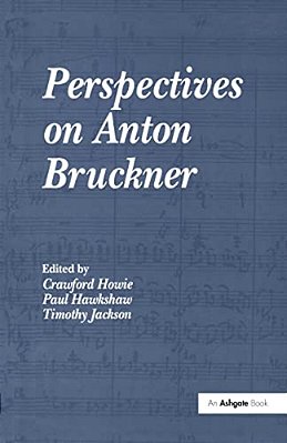Perspectives On Anton Bruckner-..
