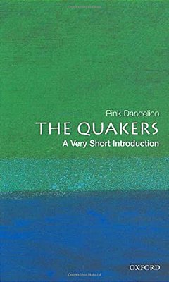 The Quakers: A Very Short Introduction-..