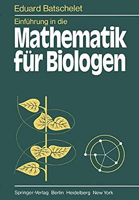 Einführung In Die Mathematik Für Biologen-..