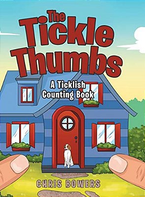 The Tickle Thumbs: A Ticklish Counting Book-..
