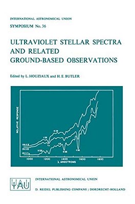 Ultraviolet Stellar Spectra And Related Ground-Based Observations-..