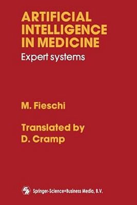 Artificial Intelligence In Medicine: Expert Systems-..