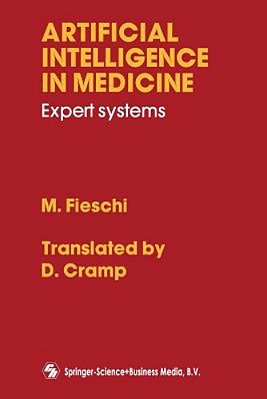 Artificial Intelligence In Medicine: Expert Systems-..