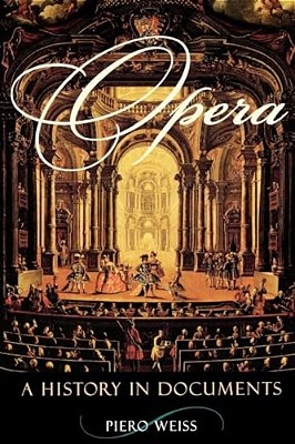 Opera: A History In Documents-..