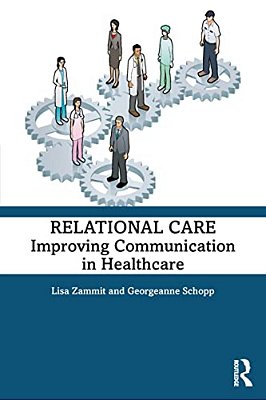 Relational Care: Improving Communication In Healthcare-..