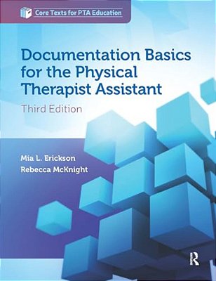 Documentation Basics For The Physical Therapist Assistant-..