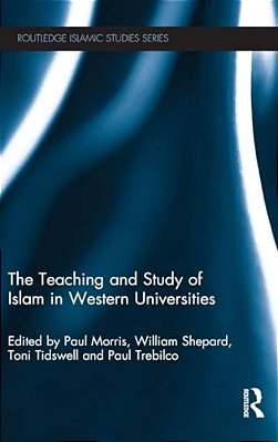 The Teaching And Study Of Islam In Western Universities-..