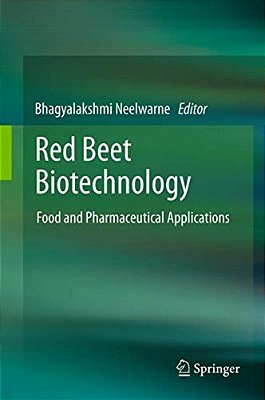 Red Beet Biotechnology: Food And Pharmaceutical Applications-..