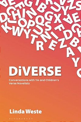 Diverse: Conversations With Ya And Children's Verse Novelists-..
