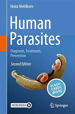 Human Parasites: Diagnosis, Treatment, Prevention-..