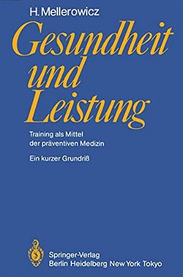 Gesundheit Und Leistung: Training Als Mittel Der Präventiven Medizin-..