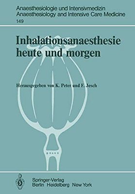 Inhalationsanaesthesie Heute Und Morgen-..