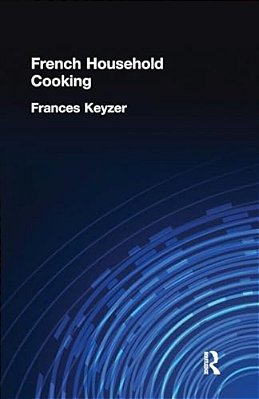 French Household Cookery-..