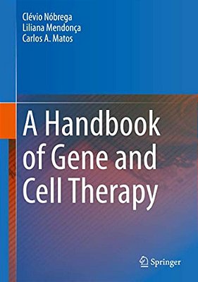 A Handbook Of Gene And Cell Therapy-..