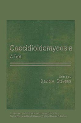 Coccidioidomycosis: A Text-..