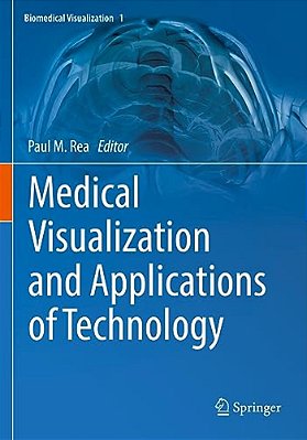 Medical Visualization And Applications Of Technology-..