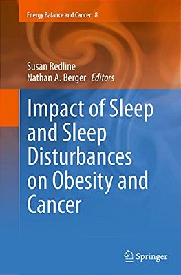 Impact Of Sleep And Sleep Disturbances On Obesity And Cancer-..