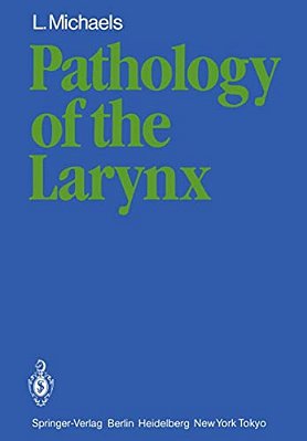 Pathology Of The Larynx-..