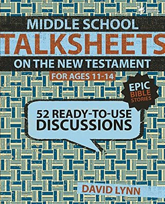 Middle School Talksheets On The New Testament, Epic Bible Stories: 52 Ready-To-use Discussions-..