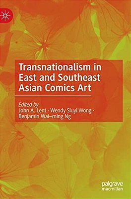 Transnationalism In East And Southeast Asian Comics Art-..