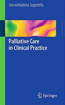 Palliative Care In Clinical Practice-..