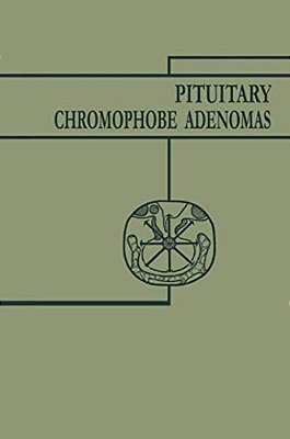 Pituitary Chromophobe Adenomas: Neurology Metabolism Therapy-..