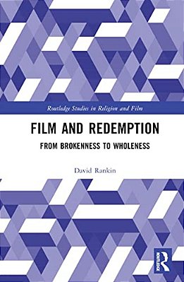 Film And Redemption: From Brokenness To Wholeness-..