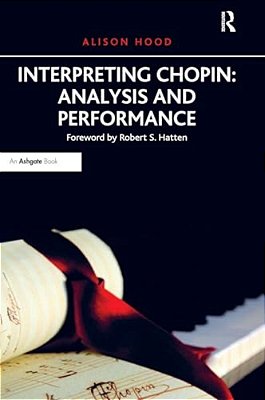 Interpreting Chopin: Analysis And Performance-..