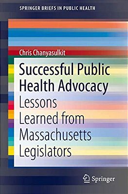Successful Public Health Advocacy: Lessons Learned From Massachusetts Legislators-..