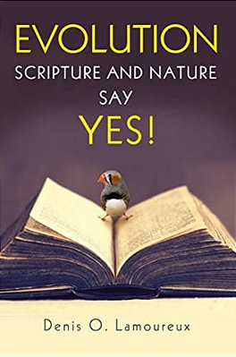 Evolution: Scripture And Nature Say Yes-..