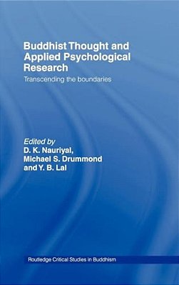 Buddhist Thought And Applied Psychological Research: Transcending The Boundaries-..