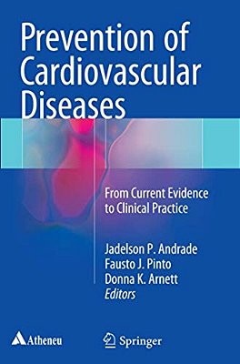 Prevention Of Cardiovascular Diseases: From Current Evidence To Clinical Practice-..